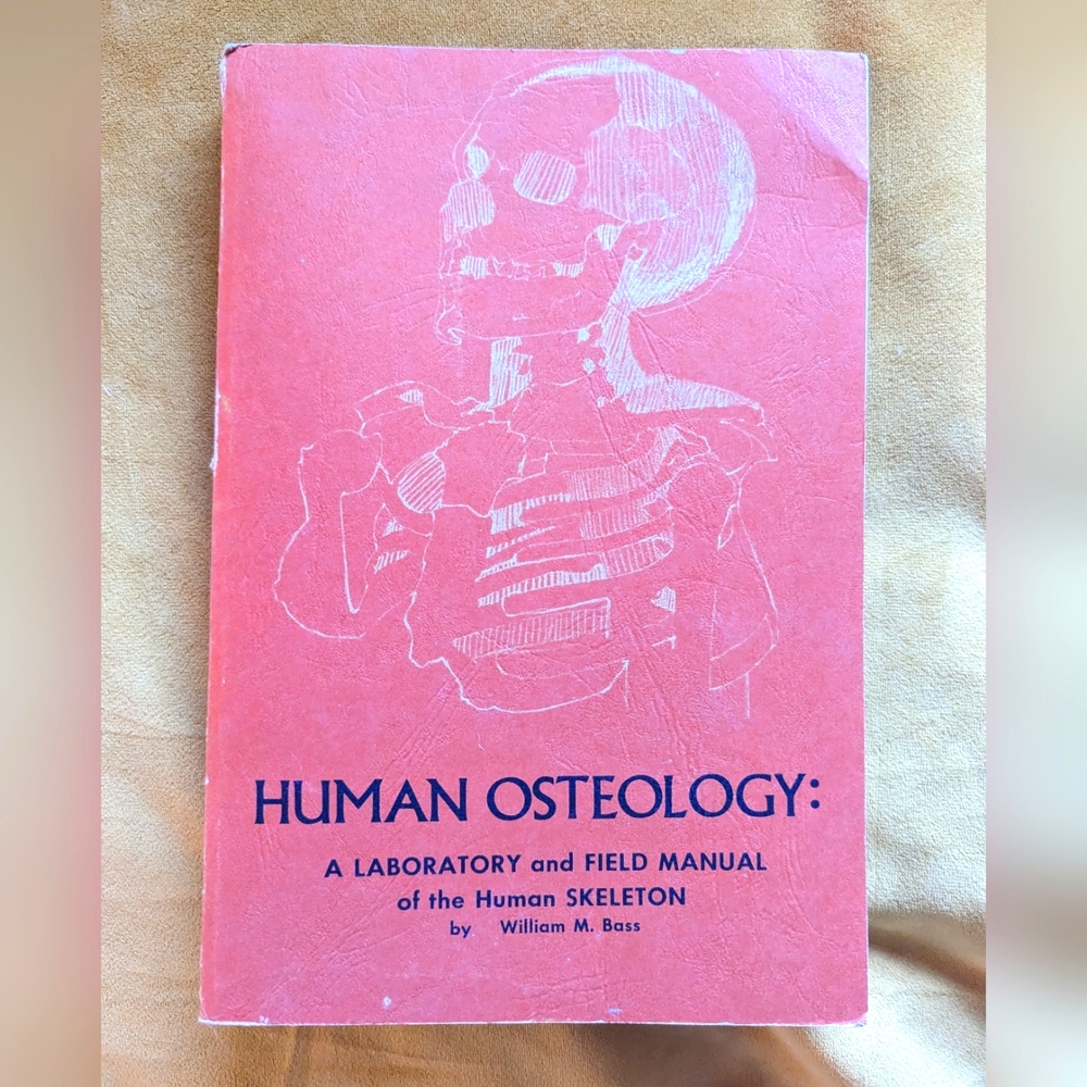 Original 1971 Human Osteology William M. Bass